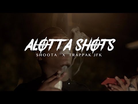 SHOOTA X TRAPPAK JFK - ALOTTA SHOTS (OFFICIAL 4K VIDEO) SHOT BY DVISUAL