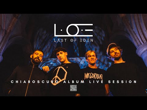 L.O.E - CHIAROSCURO [ALBUM LIVE SESSION]