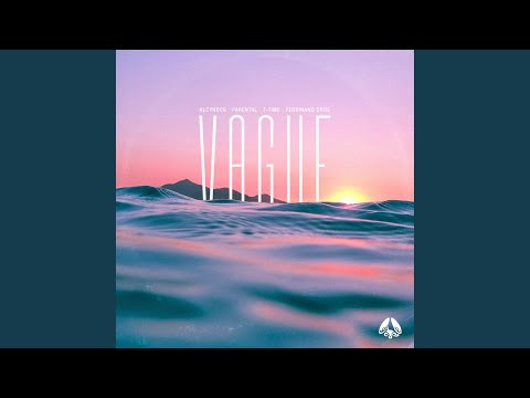 Vague (feat. T-Time & Ferdinand Cros)