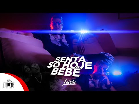Senta Só Hoje Bebê - Loirin DK (Prod. C.Sheik) @MafiaRecordss