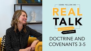 Real Talk, Come Follow Me - S2E4 - Doctrine and Covenants 3-5