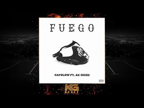 Capolow x AzChike - Fuego [New 2021]