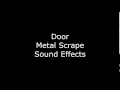 Door Metal Scrape Sound Effects