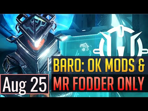 Warframe | BARO KI'TEER: OK Mods & MR Fodder - August 25th