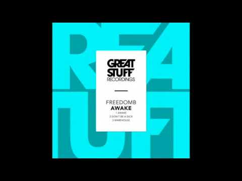 FreedomB - Dont Be A Dick (Original Mix)