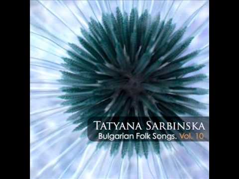 Tatyana Sarbinska; Ensemble "Pirin": Strahile, strashna voivodo