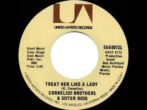 1971 HITS ARCHIVE: Treat Her Like A Lady - Cornelius Brothers & Sister Rose (a #2 record--stereo 45)