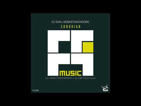 Dj San & Sebastian Moore - Sonorian (Original Mix) [Freegrant Music]
