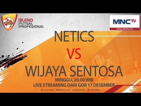 NETICS VS  WIJAYA SENTOSA (1-1) - Blend Futsal Profesional 2016 FULL