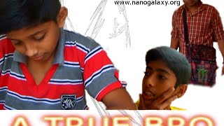 preview picture of video 'A True Bro malayalam shortfilm | Nanogalaxy'