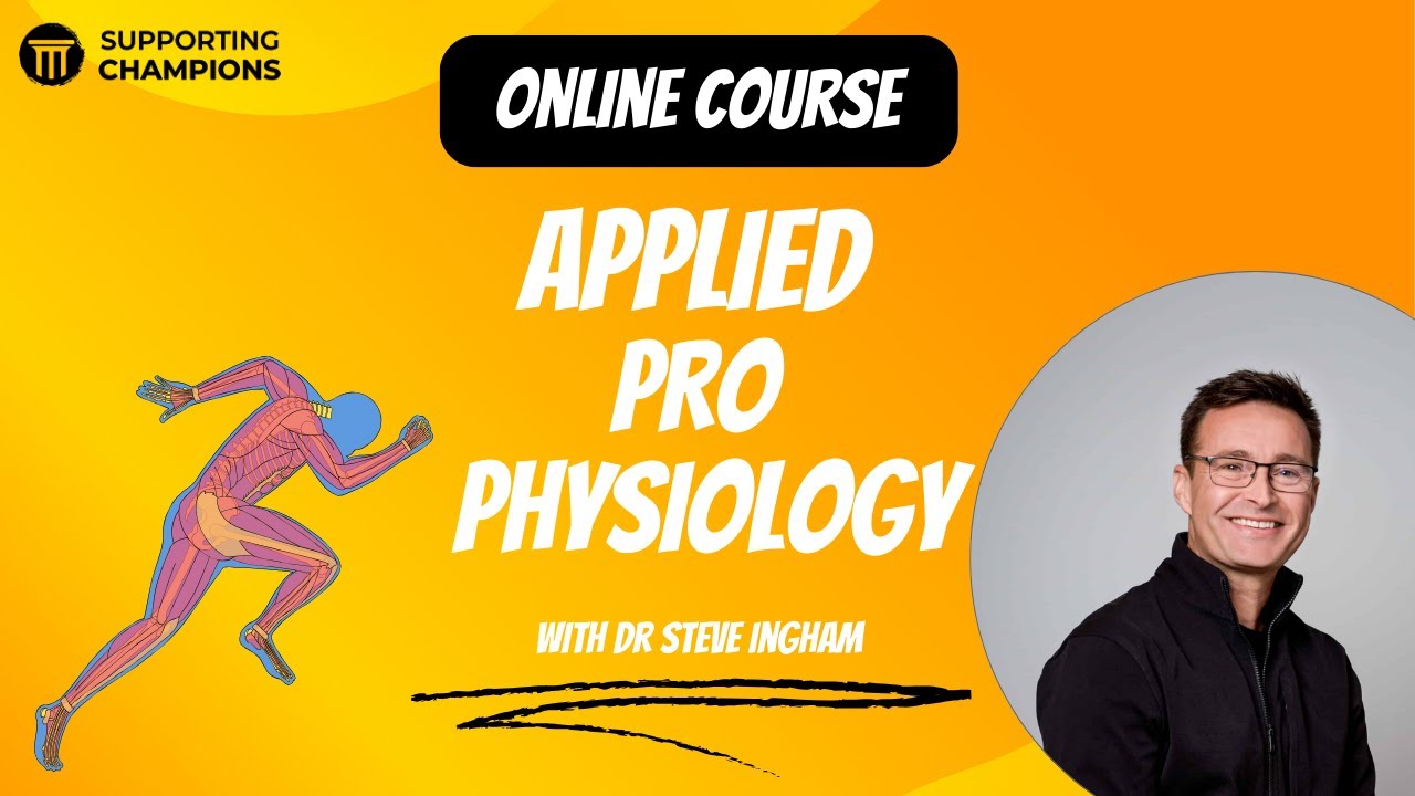 Applied Pro Physiology with Dr Steve Ingham