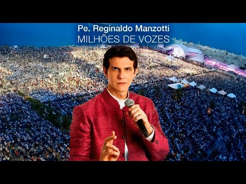 Padre Reginaldo Manzotti - Povo Santo (DVD Milhões de Vozes Ao Vivo em Fortaleza)