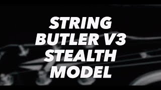 Video thumbnail for String Butler V3 Review & Install by Eric Vadala