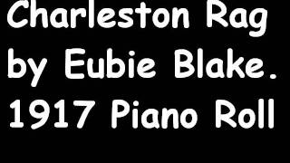 Charleston Rag   Eubie Blake 1917 piano roll