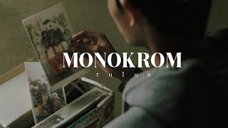 Download lagu VIDEO KLIP-TULUS “MONOKROM“ mp3