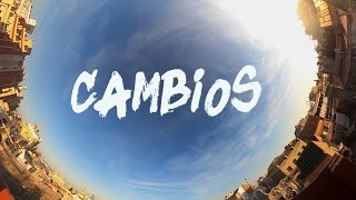 Cambios Music Video