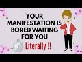 Abraham Hicks ~ YOUR MANIFESTATION IS BORED WAITING FOR YOU !! ★ 🧡 LITERALLY !! 🧡★