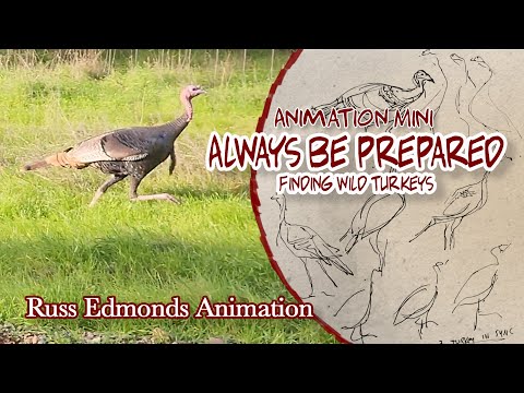 Always Be Prepared - Finding Wild Turkeys / Sketching from Life / Russ Edmonds