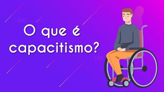 O que é capacitismo? - Brasil Escola