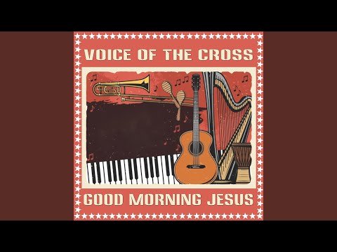 Good Morning Jesus (Worship)