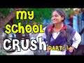 My School Crush | Part 3 | itsuch