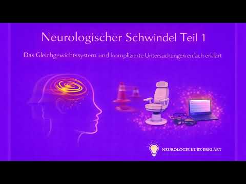 Neurologischer Schwindel Teil 1: Das Gleichgewichtssystem