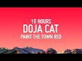 Doja Cat Paint The Town Red 10 HOURS