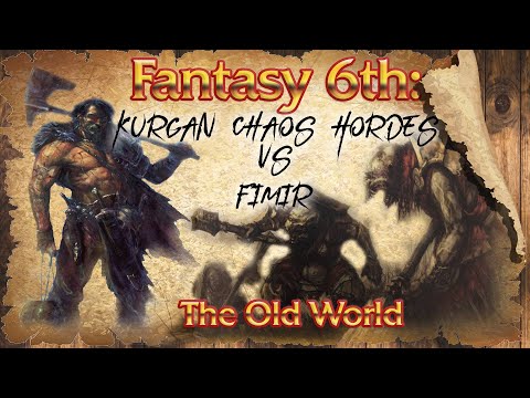 Fimir Vs Kurgan G2- Hordes of Chaos - Warhammer Fantasy Battle Report - 6th Edition - The Old World