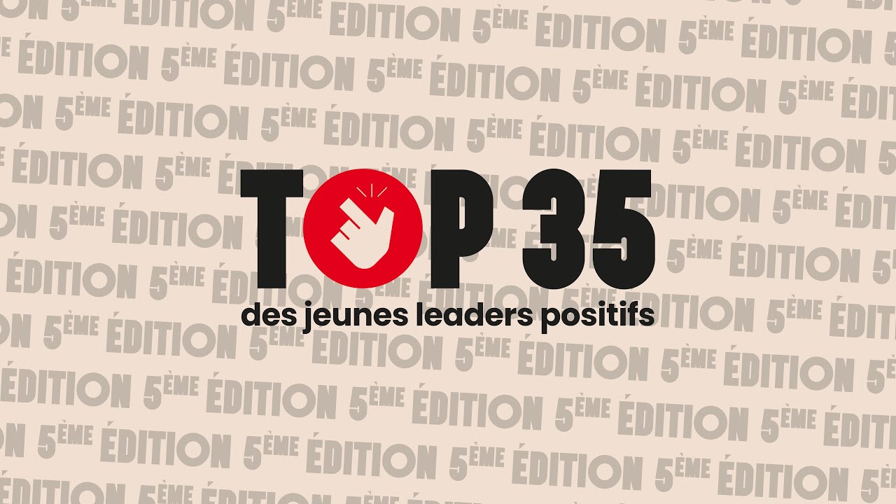 TEASER - TOP35 des Jeunes Leaders Positifs : 5ème édition