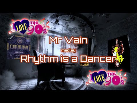 Mr Vain medley Rhythm is a Dancer - Culture Beat ft Snap (remix 2023)
