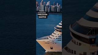 MSC PREZIOSA navio cruise cruzeiro 29/03/26 Santos ultima  @cruzeiros2025  #ultimaviagem #shorts