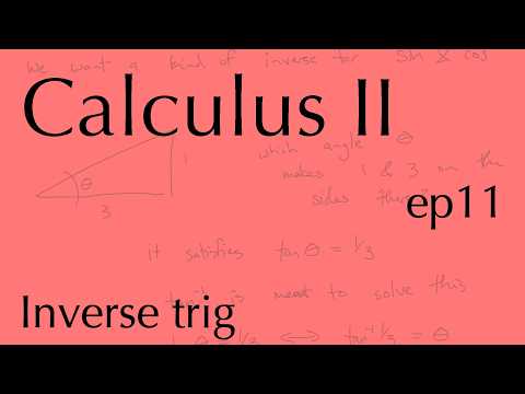 Calculus II ep11: Inverse trig functions (Oct 1, 2026)