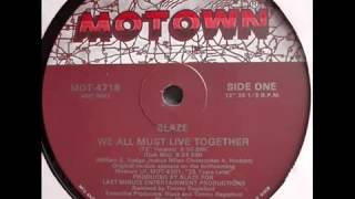 blaze we all must live together