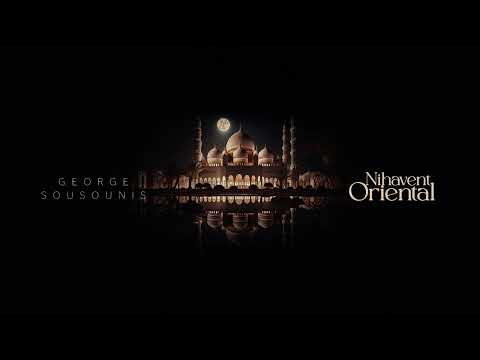 George Sousounis - Nihavent Oriental (Official Audio)