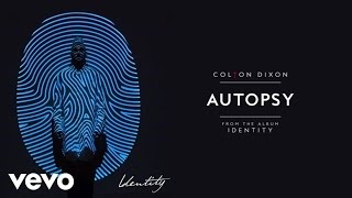 Colton Dixon - Autopsy (Audio)