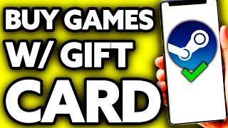 How To Buy Games on Steam With Gift Card 2024