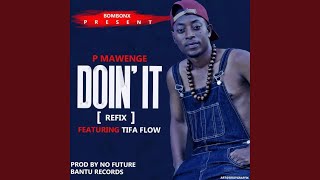Download lagu Doin' It (feat. Tifa) mp3 Download lagu Doin' It (feat. Tifa) mp3