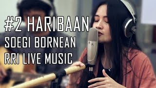 Download lagu Soegi Bornean - Haribaan - RRI Net Live Music mp3