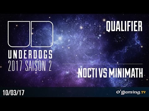 NoCti vs MiNiMaTh TvZ - Underdogs 2017 Saison 2 - Qualifier - Starcraft II