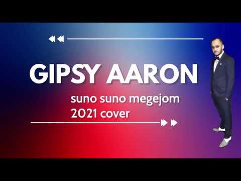 Gipsy Aaron - Suno Suno Me Gejom |2021 - Cover|