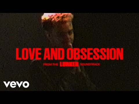 Love And Obsession - Lurker