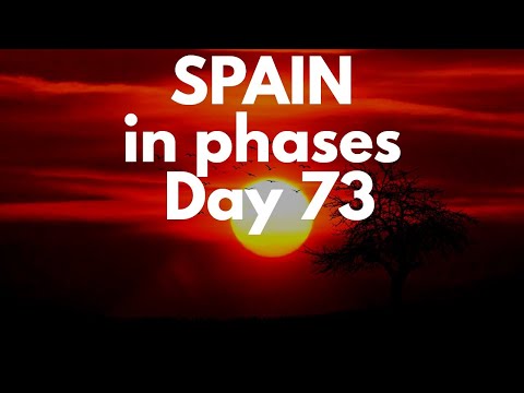 Spain update day 73 - Are we moving too fast?