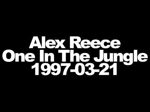 Alex Reece - BBC One In The Jungle - 1997-03-21