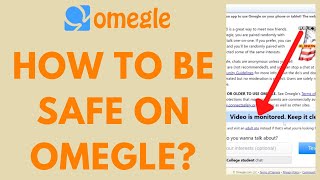 How to Be Safe on Omegle - Essential Tips and Tricks For a Secure Chat Experience!