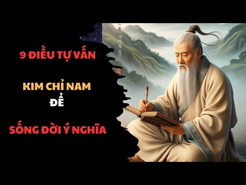 9 ĐIỀU TỰ VẤN- KIM CHỈ NAM ĐỂ SỐNG ĐỜI Ý NGHĨA #baihoccuocsong #trietlycuocsong #trietlyconhan
