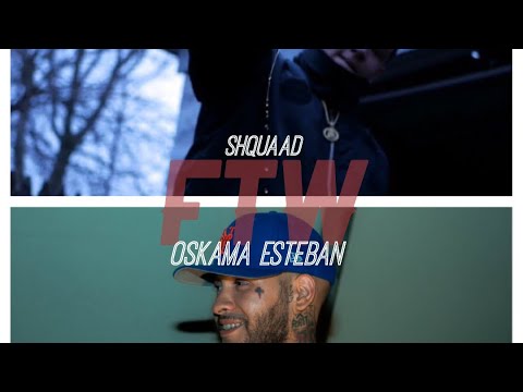 Shquaad - FTW - feat. Oskama Esteban Directed byPieroValentin 4K CINEMATIC