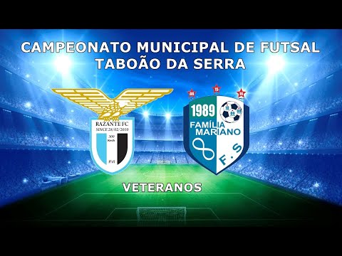 8º CAMPEONATO MUNICIPAL DE FUTSAL TABOÃO DA SERRA - RAZANTE FS x FAMÍLIA MARIANO FS - VETERANOS 35+