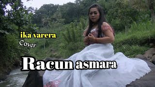 Download lagu RACUN ASMARA'Dangdut cover by,IKA VARERA mp3 Download lagu RACUN ASMARA'Dangdut cover by,IKA VARERA mp3