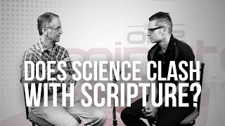 Does Science Clash With Scripture