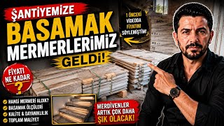 Mermer Basamaklarımız Şantiyeye Geldi! Fiyatı Ne Kadar? | Gerçek Şanti